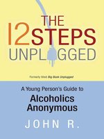 The 12 Steps Unplugged